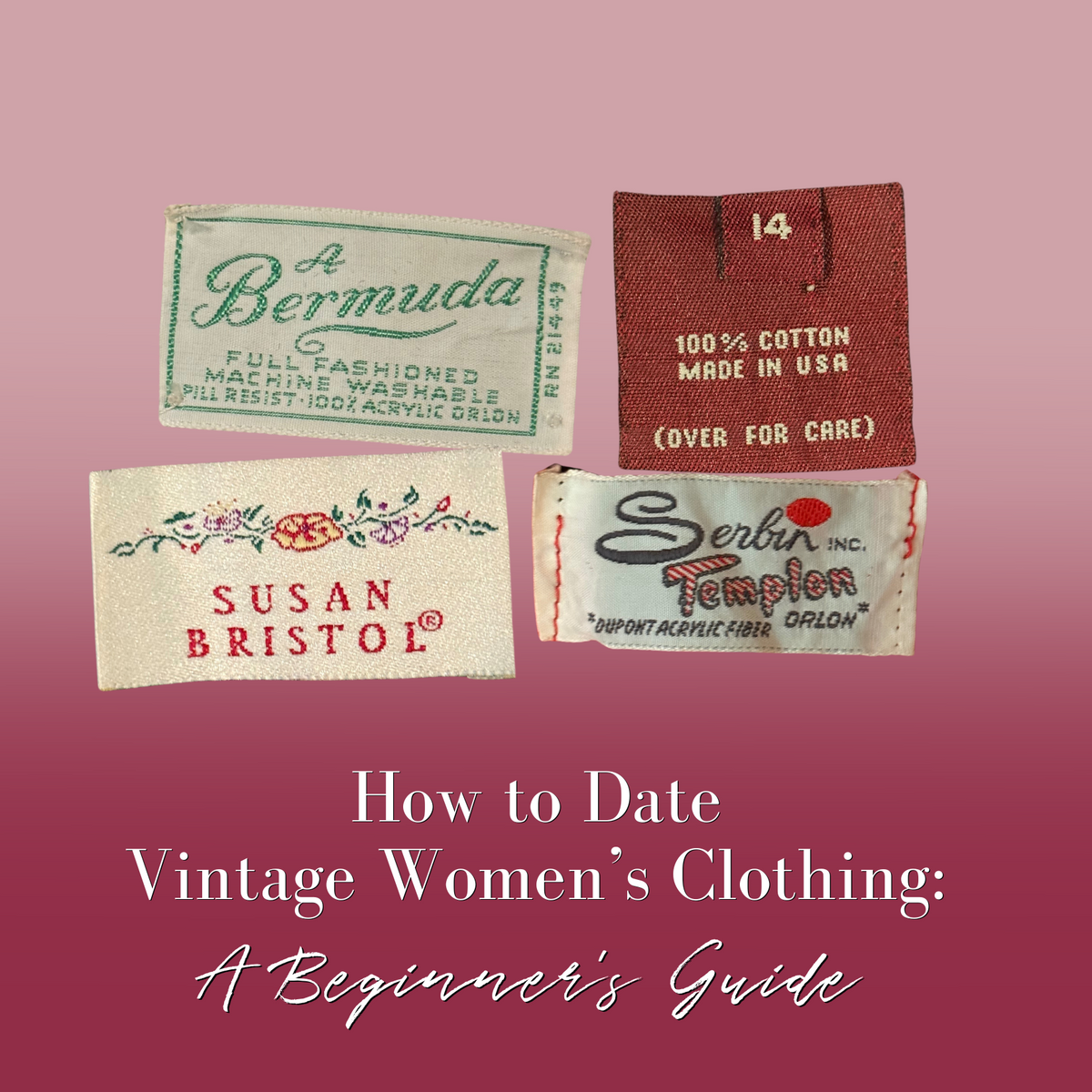 How to Date Vintage Women’s Clothing: A Beginner's Guide